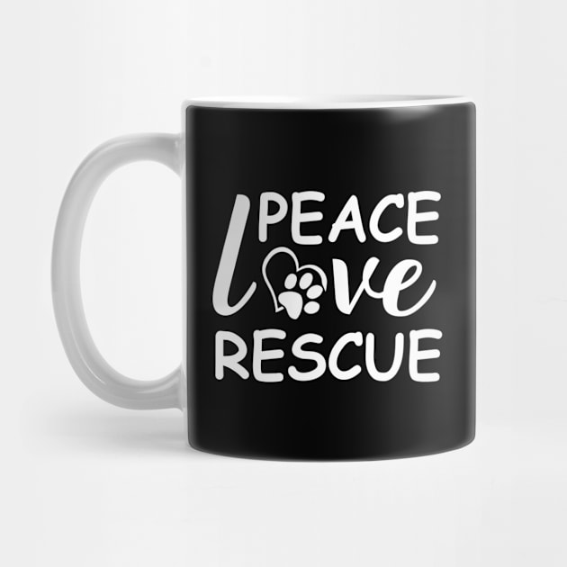 Peace Love Rescue by DragonTees